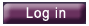 Log in