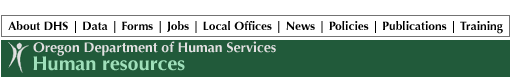 DHS Oregon Department of Human Services Human Resources